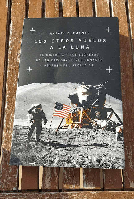 LOS OTROS VUELOS A LA LUNA. Rafael&nbsp;Clemente.